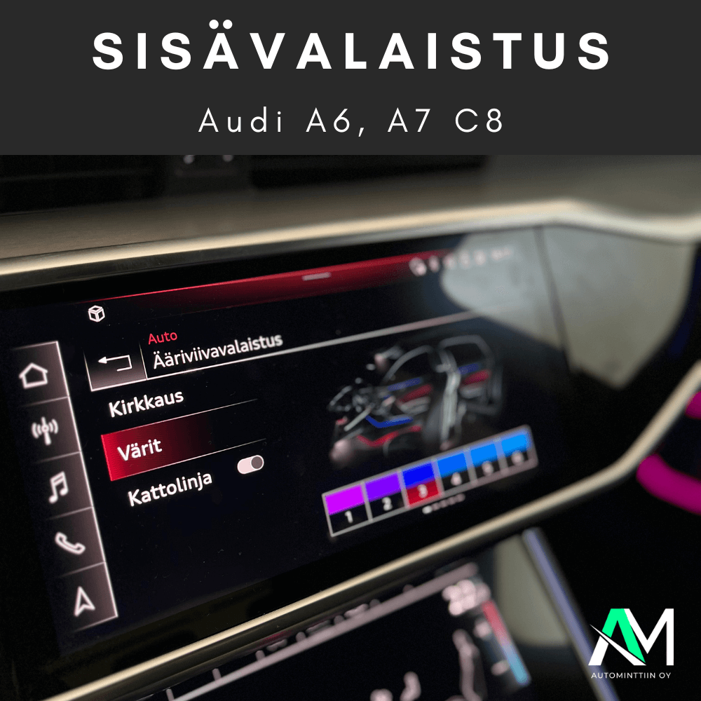 Audi A6 C8 sisävalot ohjelmoituna autonkäyttöjärjestelmään